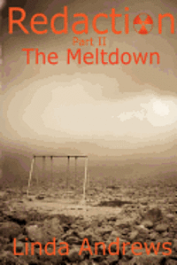 bokomslag Redaction: The Meltdown: A Novel of the Apocalypse