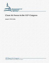 bokomslag Clean Air Issues in the 112th Congress