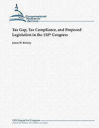 bokomslag Tax Gap, Tax Compliance, and Proposed Legislation in the 112th Congress