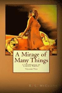 A Mirage of Many Things: A Compendium of Lyrical Poetry 1