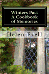bokomslag Winters Past - A Cookbook of Memories
