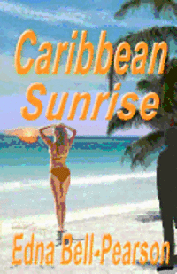 bokomslag Caribbean Sunrise: A Romantic Suspense Novella