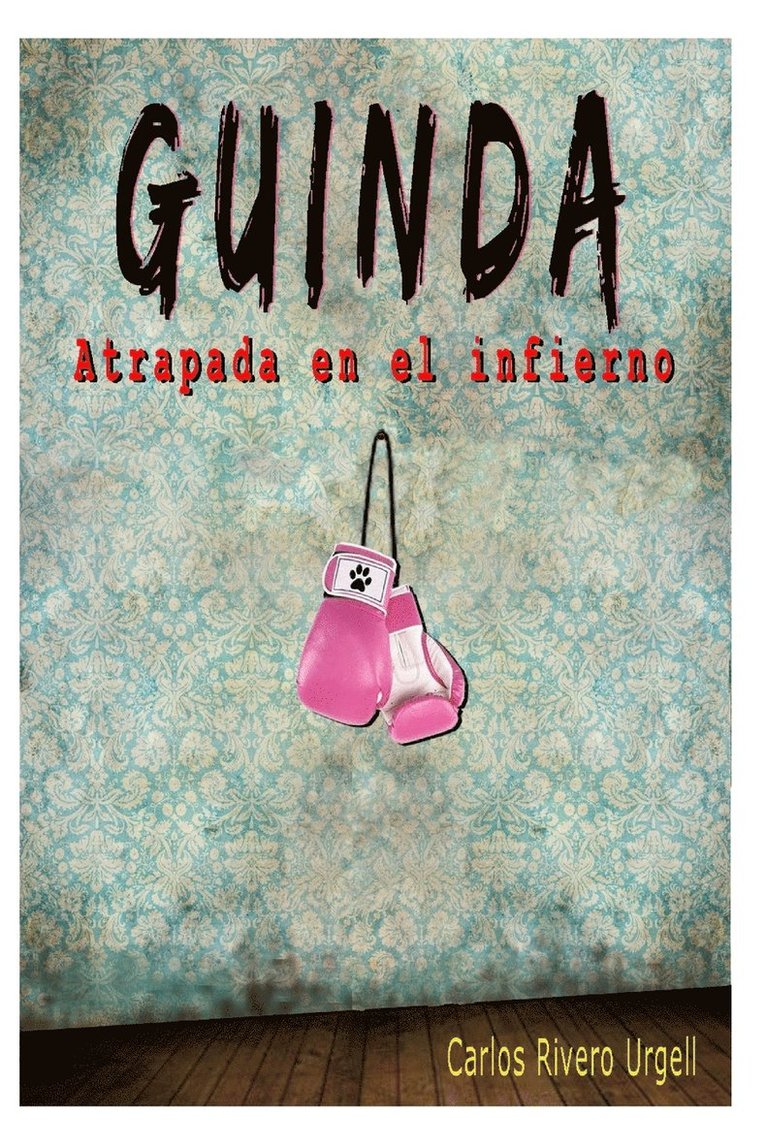 Guinda (Atrapada en el infierno) 1