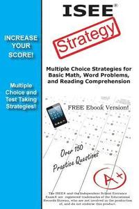 bokomslag ISEE Strategy: Winning Multiple Choice Strategies for the Independent School Entrance Exam