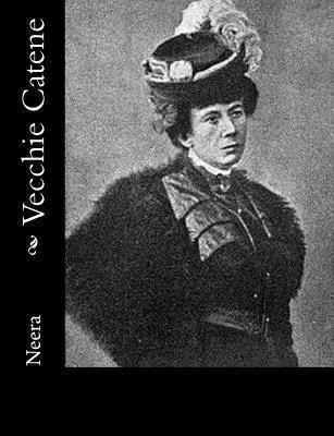 Neera - Vecchie Catene, Häftad