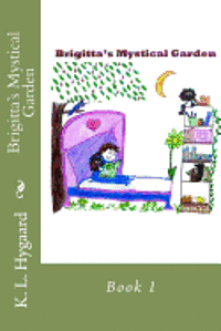 bokomslag Brigitta's Mystical Garden: Book 1