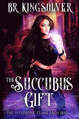 Br Kingsolver, BR Kingsolver - Succubus Gift, Häftad