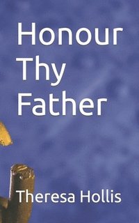 bokomslag Honour Thy Father