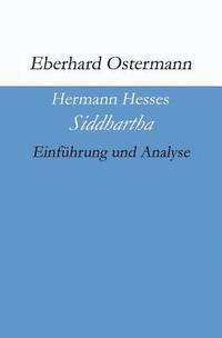 bokomslag Hermann Hesses 'Siddhartha': Einführung und Analyse