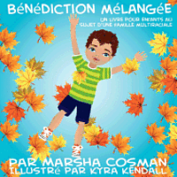 Bénédiction Mélangée: Un livre pour enfants au sujet d'une famille multiraciale 1