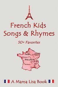 bokomslag French Favorite Kids Songs and Rhymes: A Mama Lisa Book