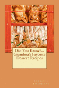 bokomslag Did You Know?....Grandma's Favorite Dessert Recipes