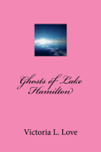 bokomslag Ghost of Lake Hamilton