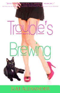 Trouble's Brewing 1