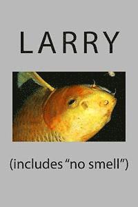 Larry - (includes "no smell"), Häftad