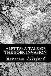 bokomslag Aletta: A Tale of the Boer Invasion