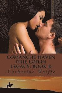 bokomslag Comanche Haven (The Loflin Legacy: Book 1)