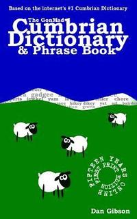 bokomslag The GonMad Cumbrian Dictionary & Phrase Book