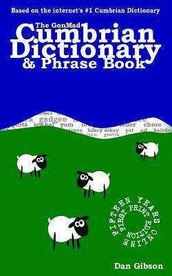 The GonMad Cumbrian Dictionary & Phrase Book 1