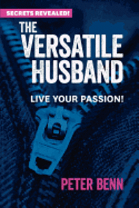 Peter Benn - The Versatile Husband, Häftad. Tillgänglighet: Lägg i varukorg