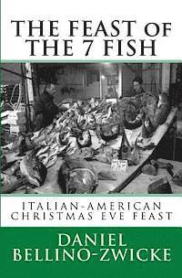 bokomslag THE FEAST of 7 THE FISH: An ITALIAN-AMERICAN CHRISTMAS EVE FEAST