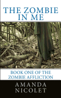 Amanda Nicolet - The Zombie in Me, Häftad