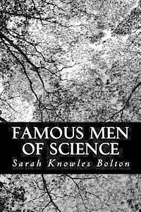 Famous Men of Science 1