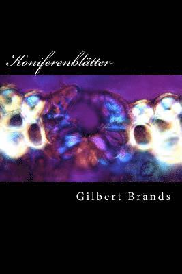 Gilbert Brands - Koniferenblätter, Häftad