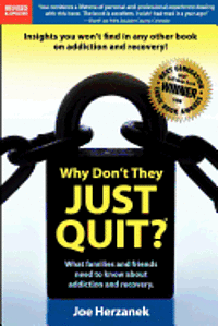 David Hicks, Tracey Lawrence - Why Don't They Just Quit?: : What families and friends need to know about addiction and recovery., Häftad