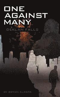 bokomslag One Against Many: A Deklan Falls Mystery