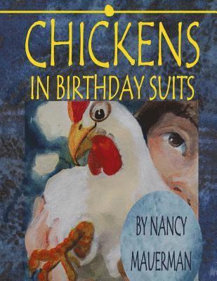 Chickens In Birthday Suits 1