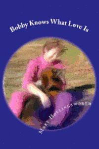 bokomslag Bobby Knows What Love Is: Book Two ? Blessed Bassets & Friends