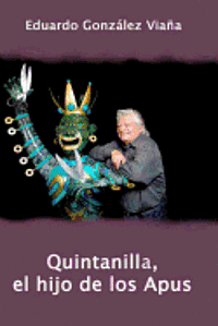bokomslag Quintanilla, el hijo de los Apus