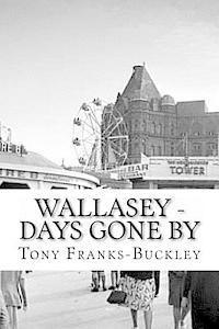 bokomslag Wallasey - Days Gone By