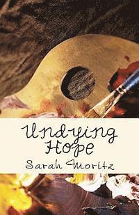 Undying Hope 1