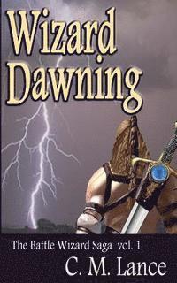 bokomslag Wizard Dawning: Book One in the Battle Wizard Saga