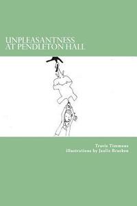 bokomslag Unpleasantness at Pendleton Hall