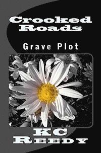 bokomslag Crooked Roads: Grave Plot