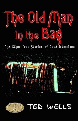 Ted Wells - Old Man in the Bag, Häftad