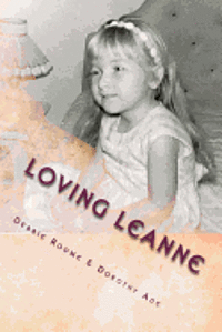bokomslag Loving Leanne: Living with Rubinstein-Taybi Syndrome