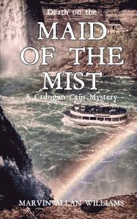 bokomslag Death on the Maid of the Mist: A Cadogan Cain Mystery
