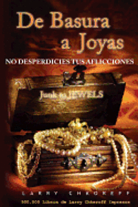 bokomslag De Basura a Joyas - Junk to Jewels: No Desperdicies tus Aflicciones