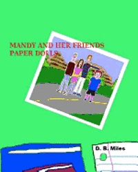 D. B. Miles - Mandy and Her Friends Paper Dolls, Häftad