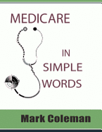 bokomslag Medicare In Simple Words