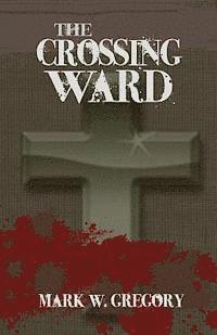 bokomslag The Crossing Ward