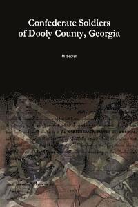 bokomslag Confederate Soldiers of Dooly County, Georgia