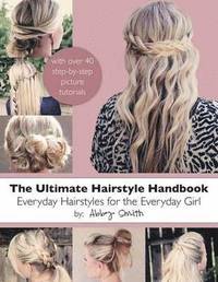 bokomslag The Ultimate Hairstyle Handbook