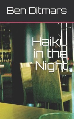 Haiku in the Night 1