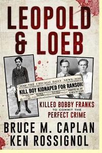 bokomslag Leopold & Loeb Killed Bobby Franks