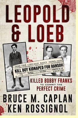Leopold & Loeb Killed Bobby Franks 1